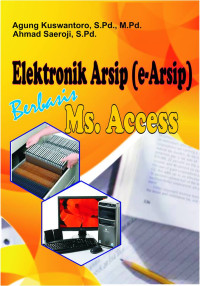 Elektronok Arsip ( e-Arsip) Berbasis Ms. Access
