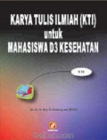 Karya Tulis Ilmiah (KTI) untuk Mahasiswa D3 Kesehatan