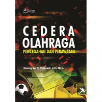 Cedera Olahraga Pencegahan dan Perawatan