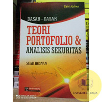 Dasar- Dasar Teori Portofolio & Analisis Sekuritas