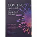 Covid-19 pada Anak dari Perspektif Infeksi