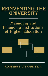 Reinventing The University Managing and Financing Institutions of Higher Education