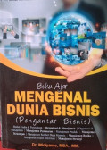 Buku Ajar Mengenal Dunia Bisnis ( Pengantar Bisnis)