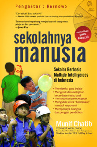 Sekolahnya Manusia: Sekolah Berbasis Multiple Intelligences di Indonesia