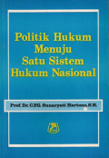 Politik hukum menuju satu sistem hukum nasional