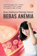 Buku Referensi Remaja Sehat, Bebas Anemia