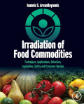 Irradiation of Food Commodities : techniques, applications, detection, legislation, safety and consumer opinion