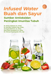 Infused Water Buah dan Sayur Sumber Antioksidan Peningkat Imunitas Tubuh