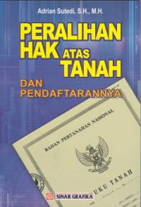 Peralihan Hak Atas Tanah dan Pendaftarannya