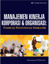 Manajemen Kinerja Korporasi & Organisasi: Panduan Penyusunan Indikator