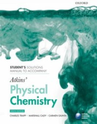 Students Solutions Manual To Accompany Atkins Physical Chemistry Ninth Edition