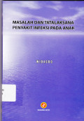 Masalah dan Tatalaksana Penyakit Infeksi pada Anak