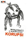 Mengenali & Memberantas Korupsi