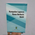 Kumpulan Laporan Kasus Berbasis Bukti