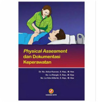 Physical Assesment dan Dokumentasi Keperawatan