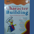 Tinjauan Berbagai Aspek Character Building: Bagaimana Mendidik Anak Berkarakter