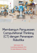 Membangun Penguasaan Computational Thinking (CT) Dengan Penerapan Robotika