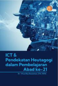 ICT & Pendekatan Heutagogi dalam Pembelajaran Abad ke-21