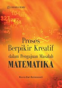 Proses Berpikir Kreatif dalam Pengajuan Masalah Matematika
