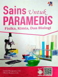 Sains untuk Paramedis : Fisika, Kimia, dan Biologi