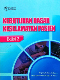 Kebutuhan Dasar Keselamatan Pasien