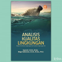 Analisis Kualitas Lingkungan (Kajian Kesehatan Lingkungan dan Kualitas Lingkungan Air)