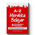 A-Z Merdeka Belajar + Kurikulum Merdeka
