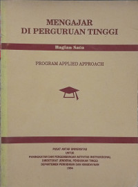 Mengajar di Perguruan : Program Applied Approach Bagian Satu