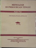 Mengajar di Perguruan : Program Applied Approach Bagian Tiga
