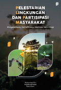 Pelestarian Lingkungan dan Partisipasi Masyarakat : Pengetahuan, Self-efficacy, Motivasi, dan Sikap