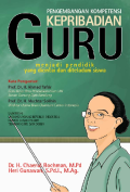 Pengembangan Kompetensi Kepribadian Guru Menjadi Pendidik yang Dicintai dan Diteladani Siswa