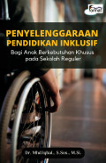 Penyelenggaraan Pendidikan Inklusif Bagi Anak Berkebutuhan Khusus pada Sekolah Reguler