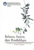 Bahasa, sastra, dan pendidikan : bunga rampai penelitian kebahasaan dan kesastraan di Sulawesi Tenggara