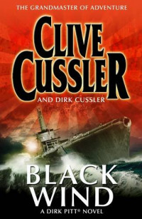 Black Wind ;  A Dirk Pitt Novel