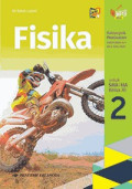 Fisika 2 Kelompok Peminatan Matematika dan Ilmu-ilmu Alam untuk SMA/MA Kelas XI