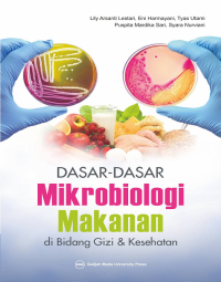 Dasar-Dasar MIkrobiologi Makanan di Bidang Gizi & Kesehatan