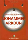 Dekonstruksi dan Pemikiran Mohammed Arkoun