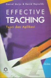 Effective Teaching, Teori dan Aplikasi