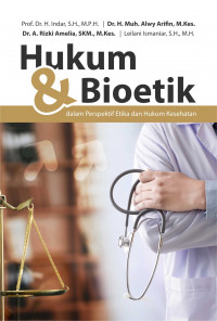 Hukum & Bioetik dalam Perspektif Etika dan Hukum Kedokteran