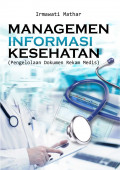 Managemen Informasi Kesehatan (Pengelolaan Dokumen Rekam Medis)