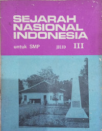 Sejarah Nasional Indonesia Untuk SMP Jilid III