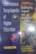 International Encyclopedia of Higher Education: Developing Support and Allied Staff in Higher Education Vol. 6