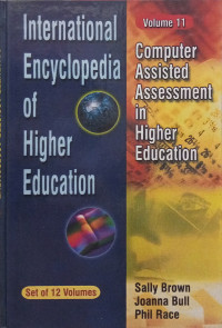 International Encyclopedia of Higher Education: Computer-Assisted Assessment in Higher Education, Vol 11
