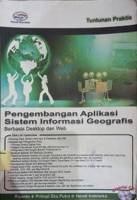 Pengembangan Aplikasi Sistem Informasi Geografis Berbasis Desktop dan Web