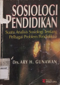 Sosiologi Pendidikan Suatu Analisis Sosiologi Tentang Pelbagai Problem Pendidikan