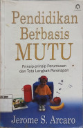 Pendidikan Berbasis Mutu: Prinsip-Prinsip Perumusan dan Tata Langkah Penerapan