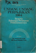 Undang-undang Perpajakan 1984: Beserta Beberapa Peraturan Pelaksanaanya
