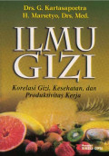 Ilmu Gizi Korelasi Gizi, Kesehatan, dan Produktifitas Kerja