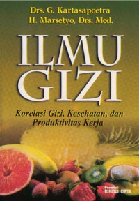 Ilmu Gizi Korelasi Gizi, Kesehatan, dan Produktifitas Kerja