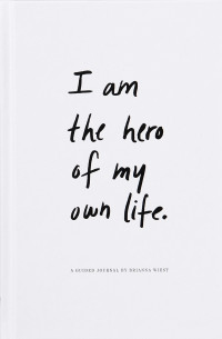 I am The Hero of My Own Life